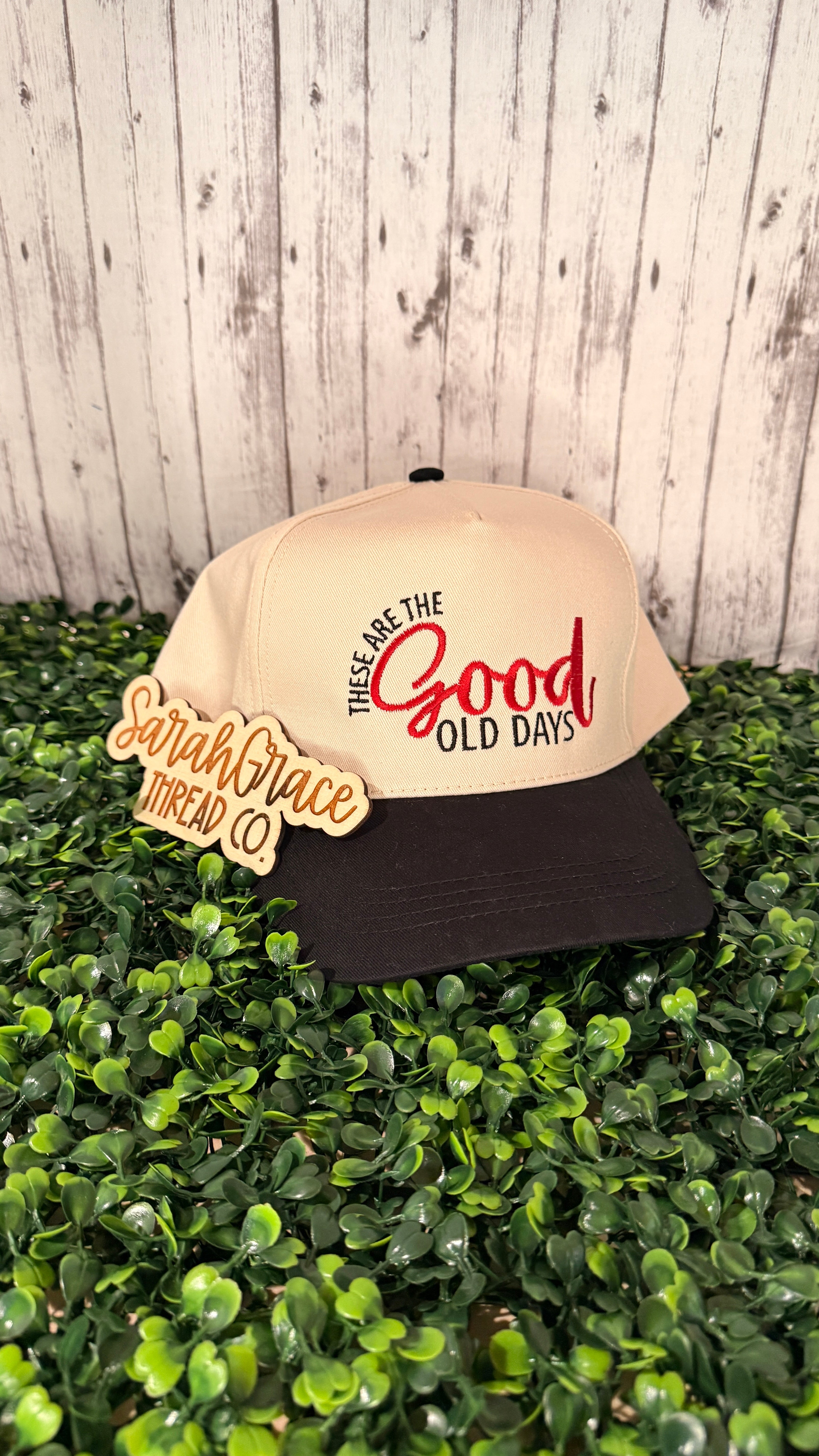 These are the Good Old Days Hat